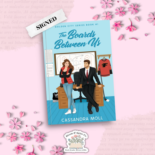The Boards Between Us by Cassandra Moll (SIGNED)