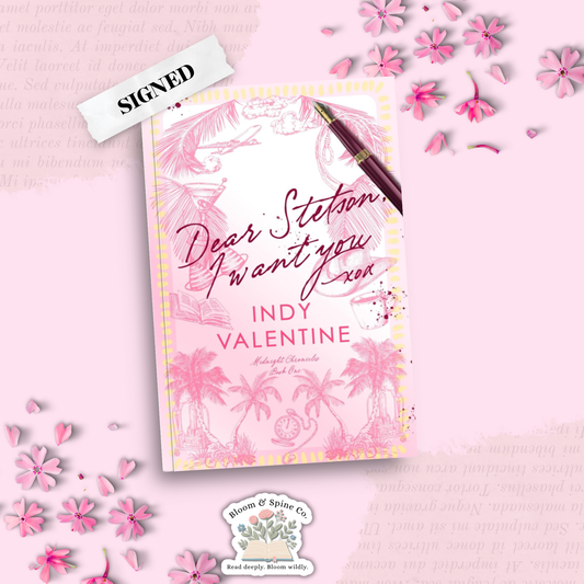 Dear Stetson, I Want You by Indy Valentine (SIGNED)