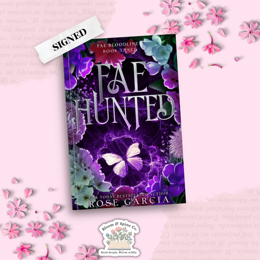 Fae Hunted by Rose Garcia (SIGNED)