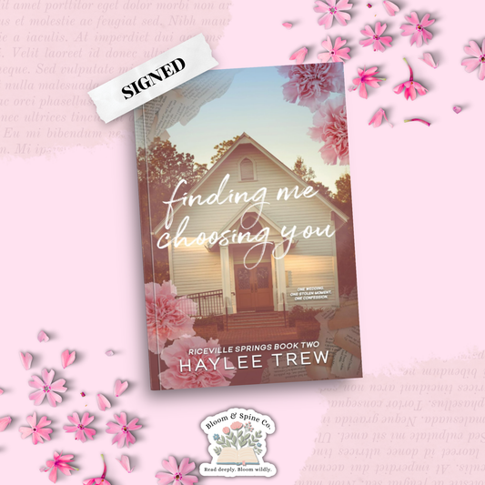 Finding Me Choosing You by Haylee Trew