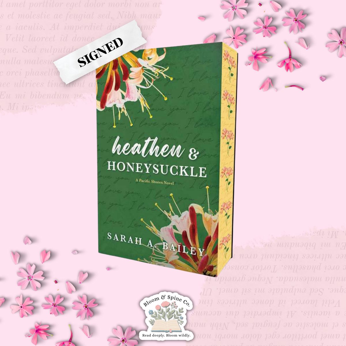 Heathen & Honeysuckle by Sarah A. Bailey (SIGNED)