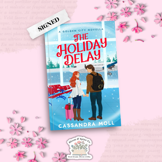 The Holiday Delay by Cassandra Moll (SIGNED)