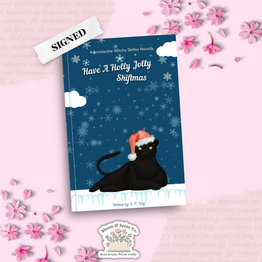 Have a Holly Jolly Shiftmas by S. P. Icey (SIGNED)