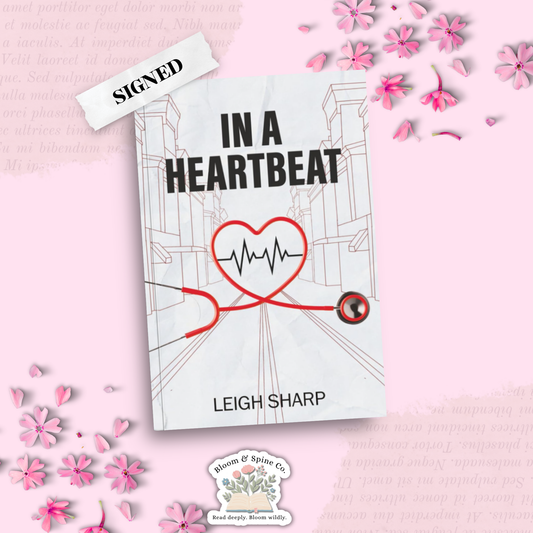 In A Heartbeat by Leigh Sharp (SIGNED) - SECOND CHANCE OOPSIE EDITION