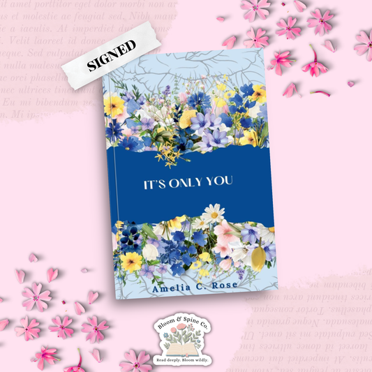 It's Only You (SPECIAL EDITION) by Amelia Rose (SIGNED)