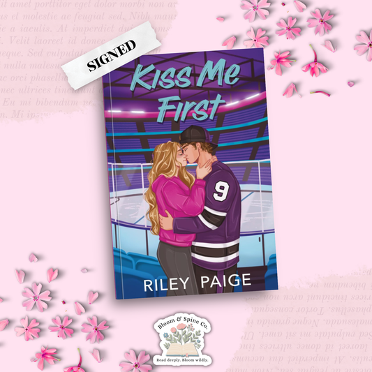 Kiss Me First by Riley Paige (SIGNED)