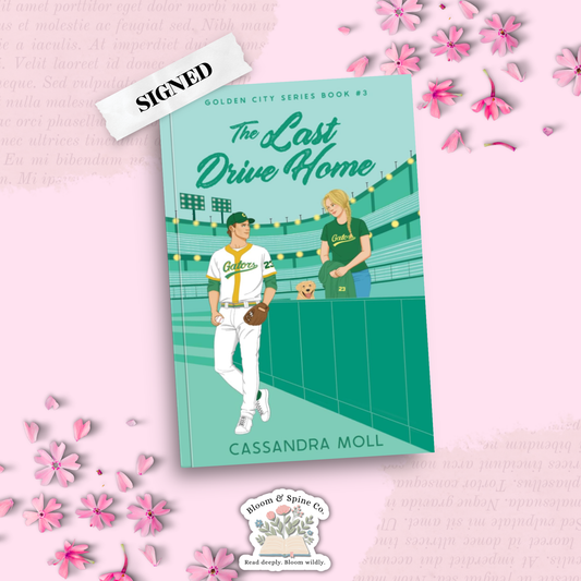 The Last Drive Home by Cassandra Moll (SIGNED)
