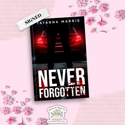 Never Forgotten by Tayanna Marrie (SIGNED)