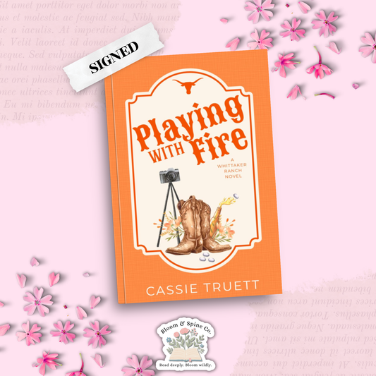 Playing with Fire by Cassie Truett (SIGNED)