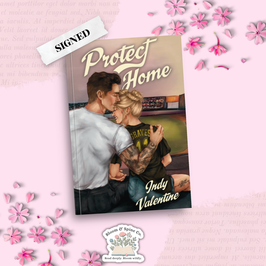 Protect Home by Indy Valentine (SIGNED) (SPECIAL EDITION)