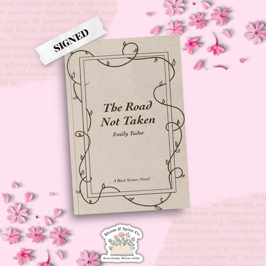 The Road Not Taken by Emily Tudor (SIGNED)