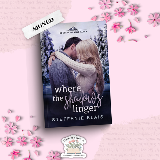 Where the Shadows Linger by Steffanie Blais (SIGNED)