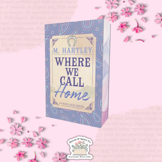 Where We Call Home by M. Hartley