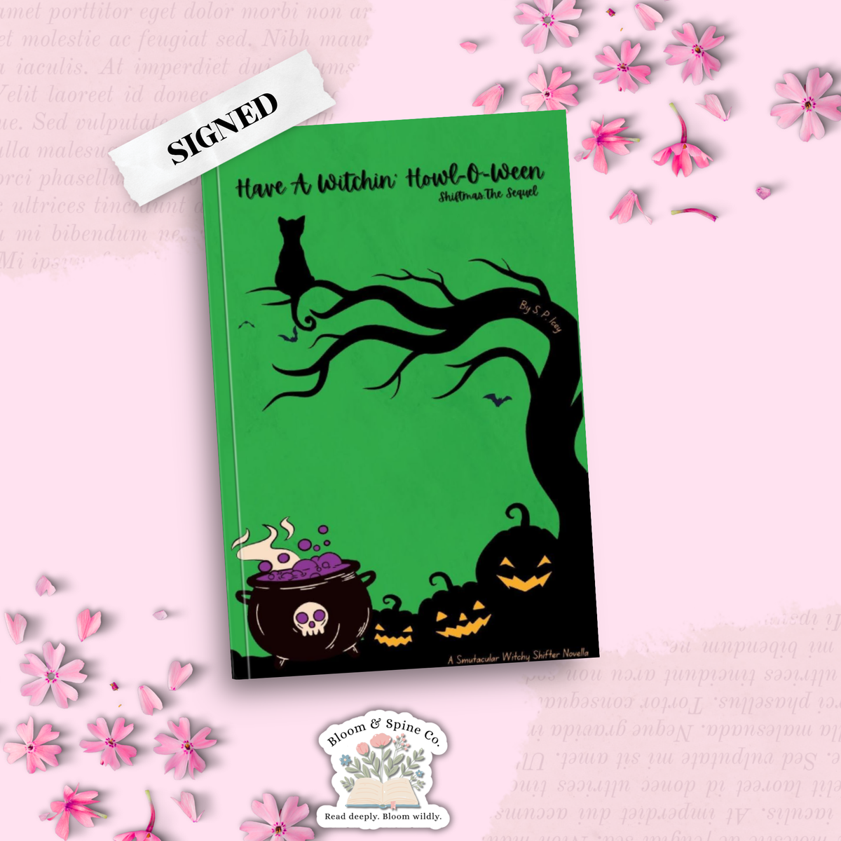 Have a Witchin' Howl-o-Ween by S. P. Icey (SIGNED)