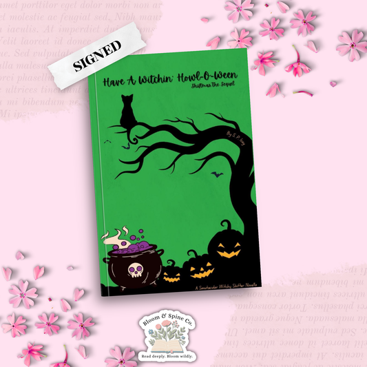 Have a Witchin' Howl-o-Ween by S. P. Icey (SIGNED)